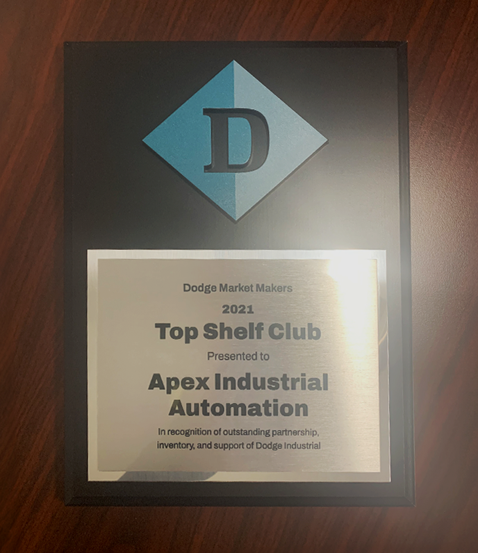 Dodge Industrial 'Top Shelf Club 2021' award plaque received by Apex Industrial Automation.